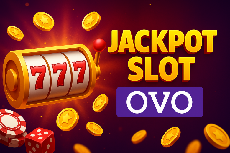JACKPOT SLOT OVO 2025